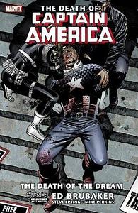 Captain America: The Death of Captain America Vol. 1: Death of the Dream by Mike Perkins, Steve Epting, Ed Brubaker