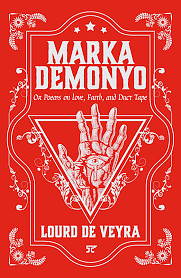 Marka Demonyo Or, Poems on Love, Faith, and Duct Tape by Lourd Ernest De Veyra