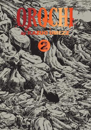 Orochi: The Perfect Edition, Vol. 2 by Kazuo Umezu (Umezz)