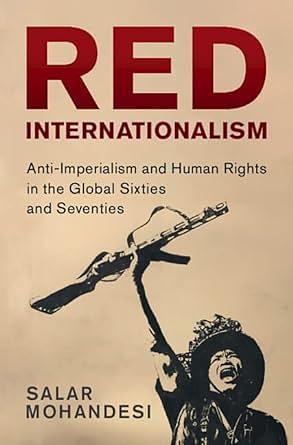 Red Internationalism by Salar Mohandesi