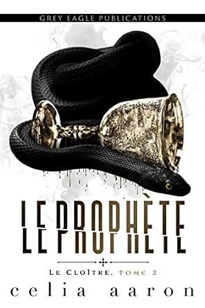 Le Prophète by Celia Aaron, Cassie Black