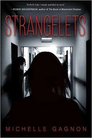 Strangelets by Michelle Gagnon