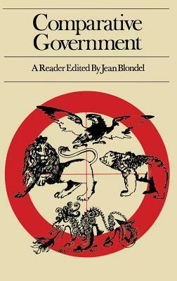 Comparative Government: A Reader by Jean Blondel