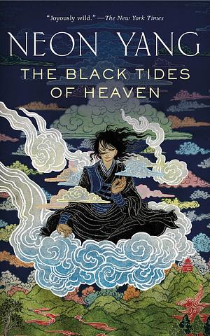 The Black Tides of Heaven by Neon Yang