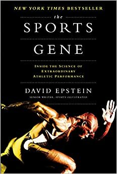 Sportgenen: vetenskapen bakom enastående idrottsprestationer by David Epstein