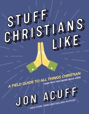 Stuff Christians Like by Jon Acuff