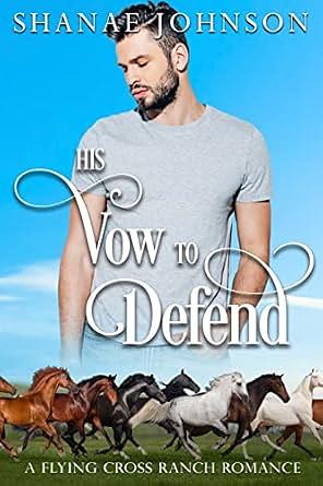 His Vow to Defend by Shanae Johnson