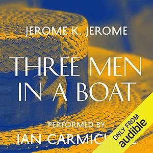 Three Men in a Boat by Jerome K. Jerome