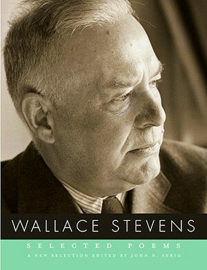 Wallace Stevens: Selected Poems by Wallace Stevens