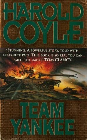 Team Yankee by Harold Coyle