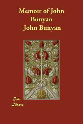 Memoir of John Bunyan by John Bunyan
