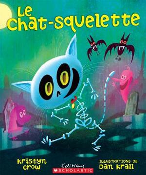 Le Chat-Squelette by Kristyn Crow