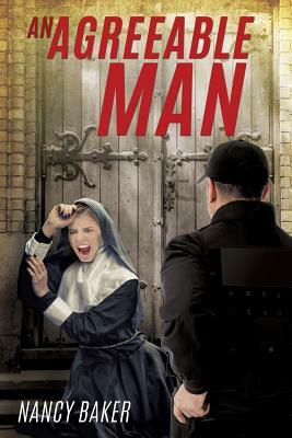 An Agreeable Man by Nancy Baker