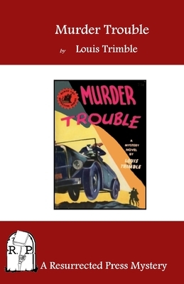 Murder Trouble by Louis Trimble