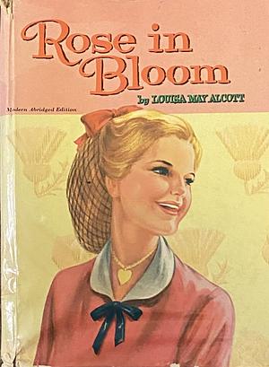 Rose in Bloom by Louisa May Alcott