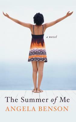 The Summer of Me by Angela Benson