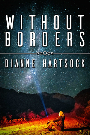 Without Borders by Dianne Hartsock