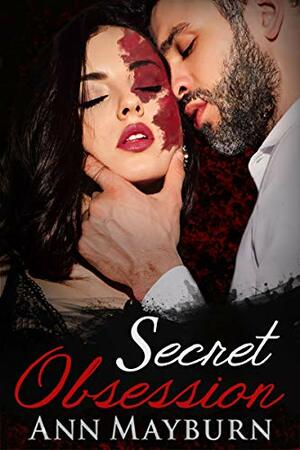 Secret Obsession by Ann Mayburn