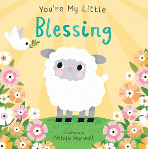 You're My Little Blessing by Nicola Edwards