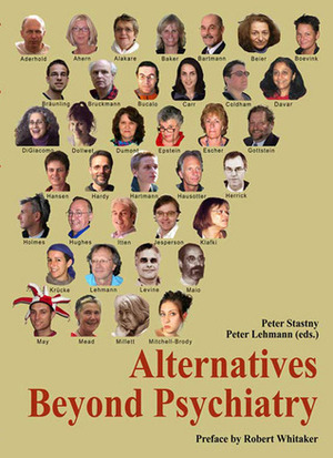 Alternatives Beyond Psychiatry by Peter Stastny, Peter Lehmann