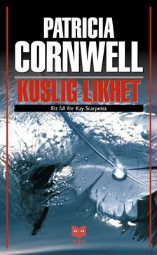 Kuslig likhet by Patricia Cornwell