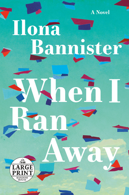 When I Ran Away by Ilona Bannister