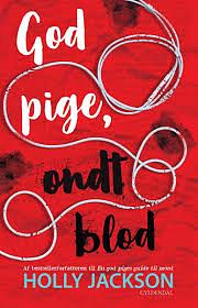 God pige, ondt blod by Holly Jackson, Holly Jackson