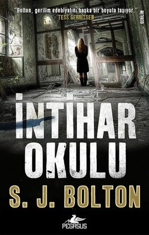 İntihar Okulu by Sharon Bolton, Barış Sever