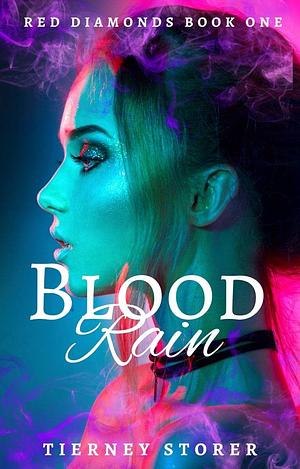 Blood Rain by Tierney Storer