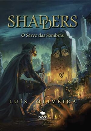 Shadders - O Servo das Sombras by Luís Oliveira