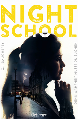 Night School - Denn Wahrheit musst du suchen by C.J. Daugherty