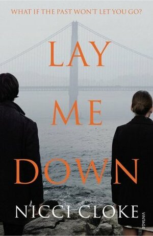 Lay Me Down by Nicci Cloke