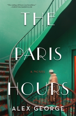 The Paris Hours by Alex George