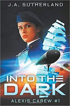 Into the Dark by J.A. Sutherland