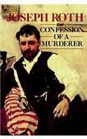 Confessions of a Murderer by Joseph Roth