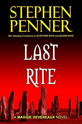 Last Rite: A Maggie Devereaux Mystery (#3) by Stephen Penner