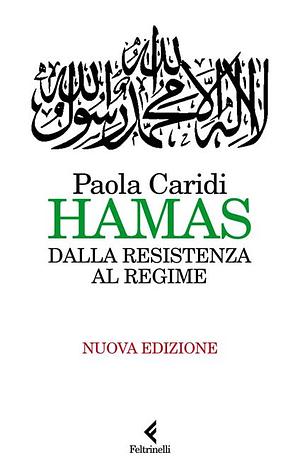 Hamas. Dalla resistenza al regime by Paola Caridi