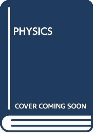 Physics by Samuel Rapport/Helen Wrig, Samuel Rapport/Helen Wrig, helen wrig