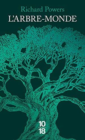 L'arbre-Monde by Richard Powers