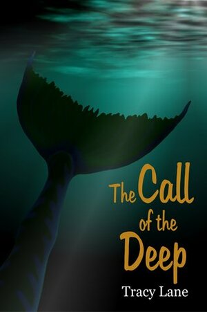 The Call of the Deep by Tracy Lane