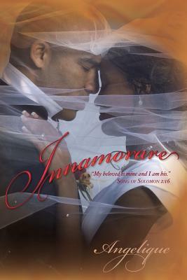 Innamorare: "My beloved is mine and I am his." Song of Solomon 2:16 by Angelique