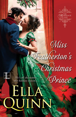 Miss Featherton's Christmas Prince by Ella Quinn