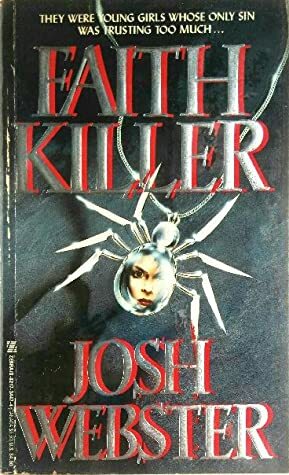 Faith Killer by Josh Webster