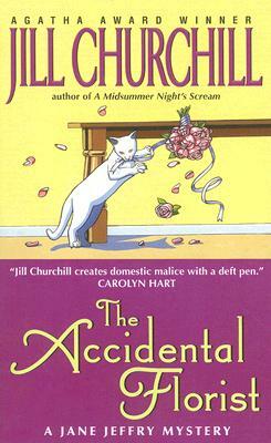 The Accidental Florist by Jill Churchill