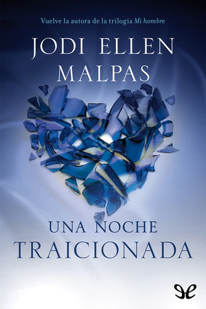 Una noche: Traicionada by Jodi Ellen Malpas