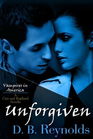 Unforgiven by D.B. Reynolds