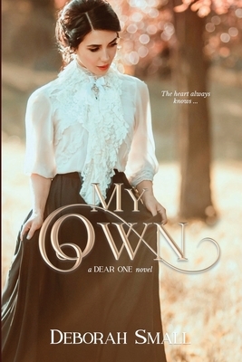 My Own by Deborah Small