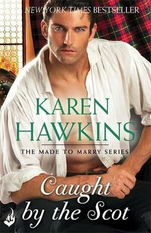 Caught by the Scot by Karen Hawkins