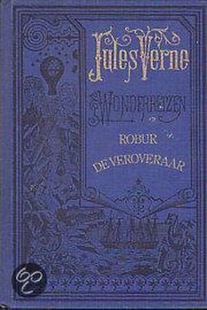 Robur de veroveraar by Jules Verne