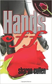 Hands Off by Sharon Cullen